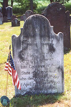This monument is erected to the memory of Matthew Griswold, Esq., late Governor of the State of Connecticut, who died on the 28th day of April in the year 1799,Aged 85 years & 28 days.